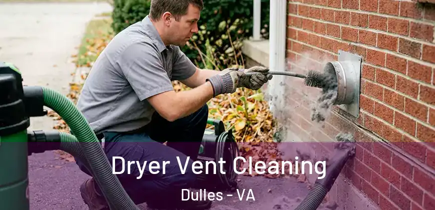 Dryer Vent Cleaning Dulles - VA