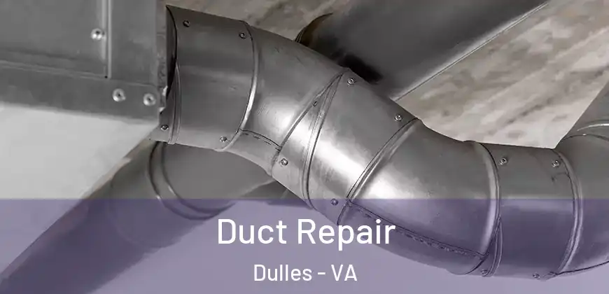 Duct Repair Dulles - VA